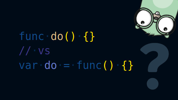 func VS var f = func & Mocking